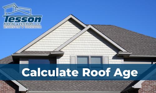 How Old is My Roof? | How to calculate the age of your roof